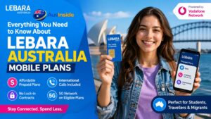 Lebara Australia Mobile Plans: Affordable, Premium & High Speed